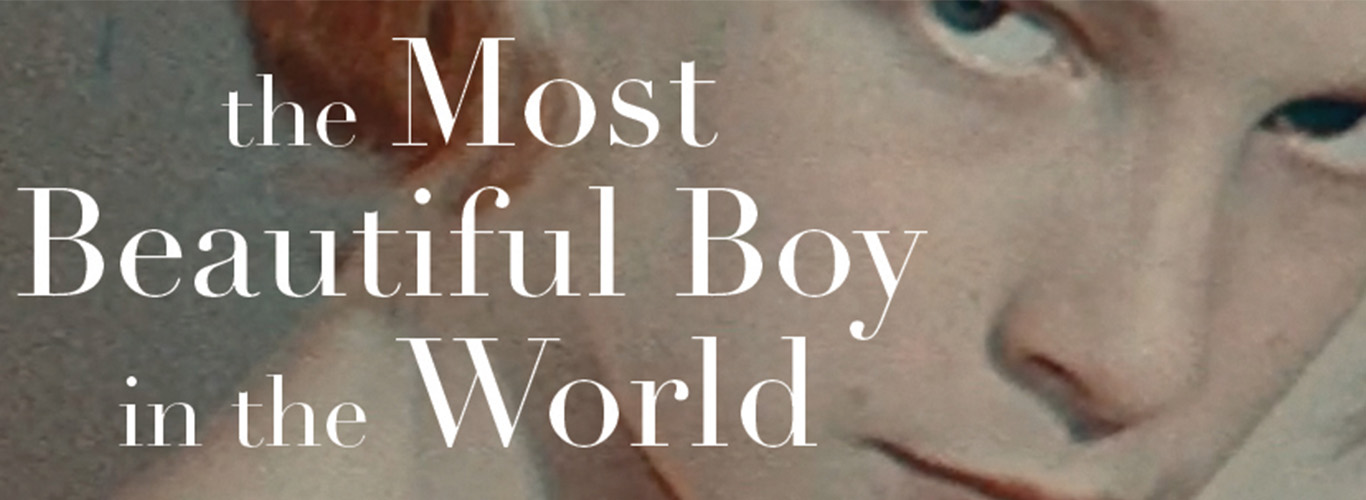 The Most Beautiful Boy in the World